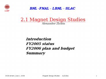 2'1 Magnet Design Studies Alexander Zlobin
