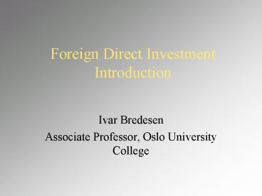 Foreign Direct Investment Introduction