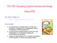 CSC 539: Operating Systems Structure and Design Spring 2006 PowerPoint PPT Presentation