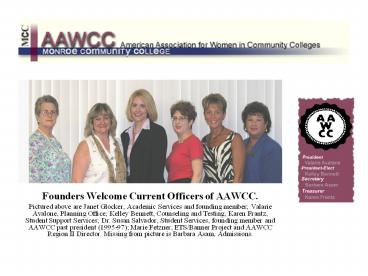 Founders Welcome Current Officers of AAWCC.
