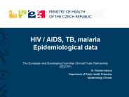 HIV / AIDS, TB, malaria Epidemiological data