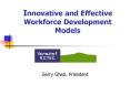 Innovative and Effective Workforce Development Models PowerPoint PPT Presentation
