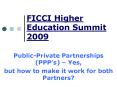 FICCI Higher Education Summit 2009 PowerPoint PPT Presentation