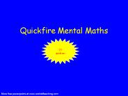 Quickfire Mental Maths