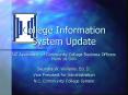 College Information System Update NC Association of Community College Business Officers March 10, 20 PowerPoint PPT Presentation