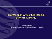 Internal Audit within the Financial Services Authority