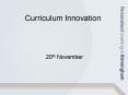 Curriculum Innovation PowerPoint PPT Presentation