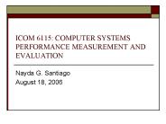 ICOM 6115: COMPUTER SYSTEMS PERFORMANCE MEASUREMENT AND EVALUATION