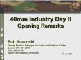 40mm Industry Day II Opening Remarks PowerPoint PPT Presentation