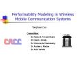 Performability Modeling in Wireless Mobile Communication Systems PowerPoint PPT Presentation