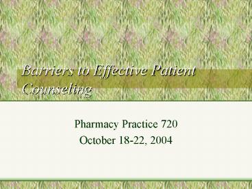 Barriers to Effective Patient Counseling