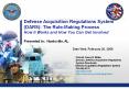Defense Acquisition Regulations System (DARS): The Rule-Making Process How It Works and How You Can Get Involved PowerPoint PPT Presentation
