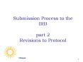 Submission Process to the IRB part 2 Revisions to Protocol PowerPoint PPT Presentation