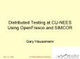 Distributed Testing at CU-NEES Using OpenFresco and SIMCOR PowerPoint PPT Presentation