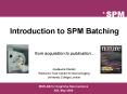 Introduction to SPM Batching PowerPoint PPT Presentation