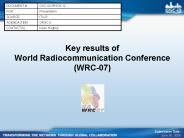 Key results of World Radiocommunication Conference WRC07