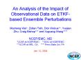 An%20Analysis%20of%20the%20Impact%20of%20Observational%20Data%20on%20ETKF-based%20Ensemble%20Perturbations%20%20Mozheng%20Wei*,%20Zoltan%20Toth,%20Dick%20Wobus**,%20Yuejian%20Zhu,%20Craig%20Bishop***%20and%20Xuguang%20Wang****%20NCEP/EMC,%20MD%20*UCAR%20at%20NCEP/EMC;%20%20**SAIC%20at%20NCEP/EMC%20***UCAR%20at%20NRL,%20CA; PowerPoint PPT Presentation