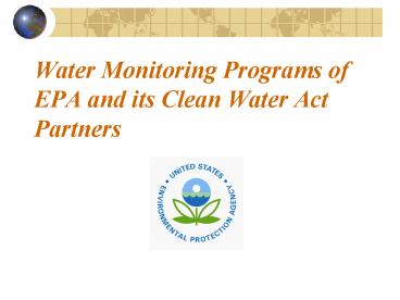 Water Monitoring Programs of EPA and its Clean Water Act Partners