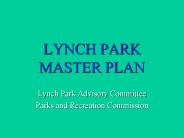 LYNCH PARK MASTER PLAN