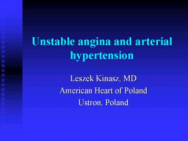 Unstable angina and arterial hypertension