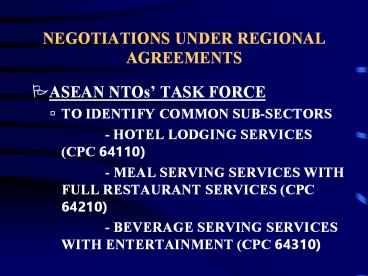 NEGOTIATIONS UNDER REGIONAL AGREEMENTS
