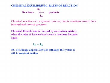 CHEMICAL EQUILIBRIUM - RATES OF REACTION