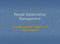 People Relationship Management PowerPoint PPT Presentation