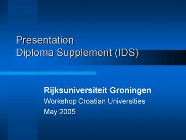 Presentation Diploma Supplement (IDS)