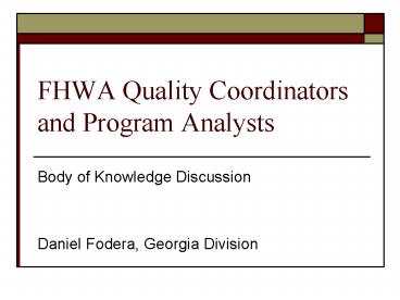 FHWA Quality Coordinators and Program Analysts