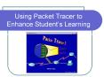 Using Packet Tracer to Enhance Student PowerPoint PPT Presentation