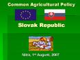 Common Agricultural Policy Slovak Republic PowerPoint PPT Presentation