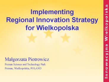Implementing Regional Innovation Strategy for Wielkopolska