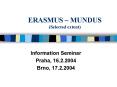 ERASMUS MUNDUS Selected extent PowerPoint PPT Presentation