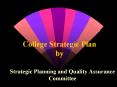 College Strategic Plan by PowerPoint PPT Presentation