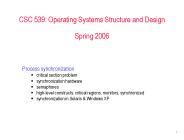 CSC 539: Operating Systems Structure and Design Spring 2006