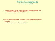 PrimEx Accomplishments since January 2005