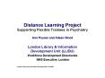 Distance Learning Project Supporting Flexible Trainees in Psychiatry Ann Poyner and Aileen Wood PowerPoint PPT Presentation