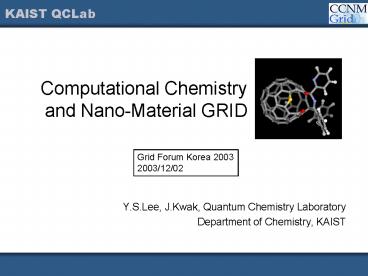 Computational Chemistry and NanoMaterial GRID