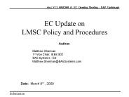 EC Update on LMSC Policy and Procedures