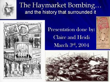 The Haymarket Bombing and the history that surrounded it