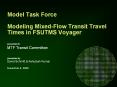 Model Task Force Modeling Mixed-Flow Transit Travel Times in FSUTMS Voyager PowerPoint PPT Presentation