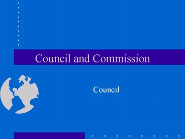 Council and Commission