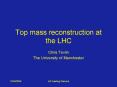 Top mass reconstruction at the LHC PowerPoint PPT Presentation