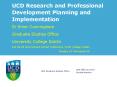 UCD Research and Professional Development Planning and Implementation PowerPoint PPT Presentation