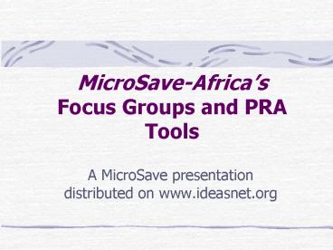 MicroSaveAfricas Focus Groups and PRA Tools