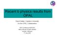 Recent b physics results from OPAL PowerPoint PPT Presentation