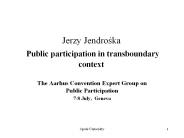 Jerzy Jendroska Public participation in transboundary context
