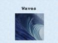 Waves PowerPoint PPT Presentation