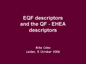 EQF descriptors and the QF EHEA descriptors