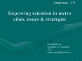 Improving retention in metro cities, issues PowerPoint PPT Presentation